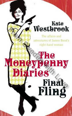 First UK edition Moneypenny Diaries Final Fling