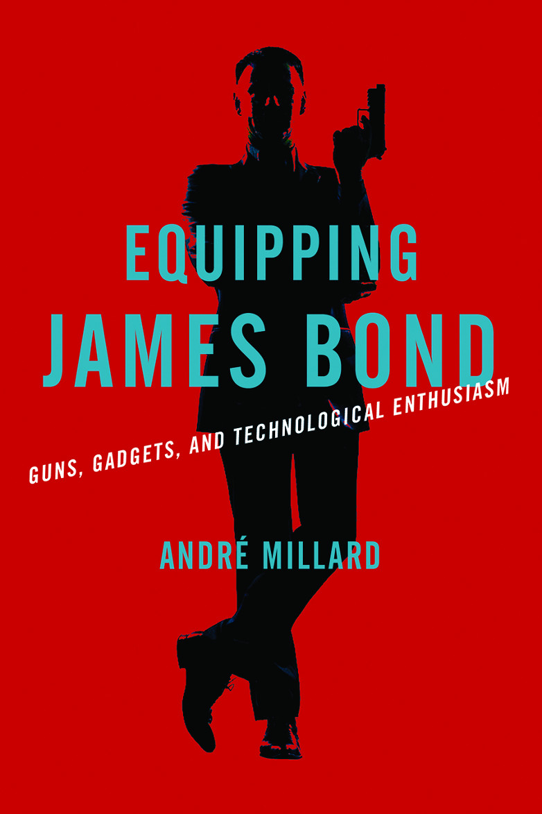 Equipping James Bond: Guns, Gadgets, and Technolog